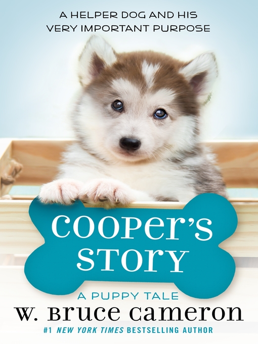 Title details for Cooper's Story by W. Bruce Cameron - Available